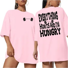 Funny Workout Shirts Women Oversized Gym Weightlifting Graphic Tshirt Everything Hurts and I'm Hungry Tee Tops