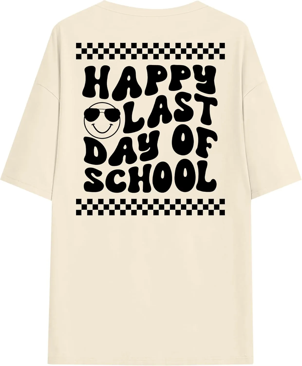 Happy Last Day of School Shirt: Oversized Teacher Tshirt Women Graduation Tee Funny Summer Tops