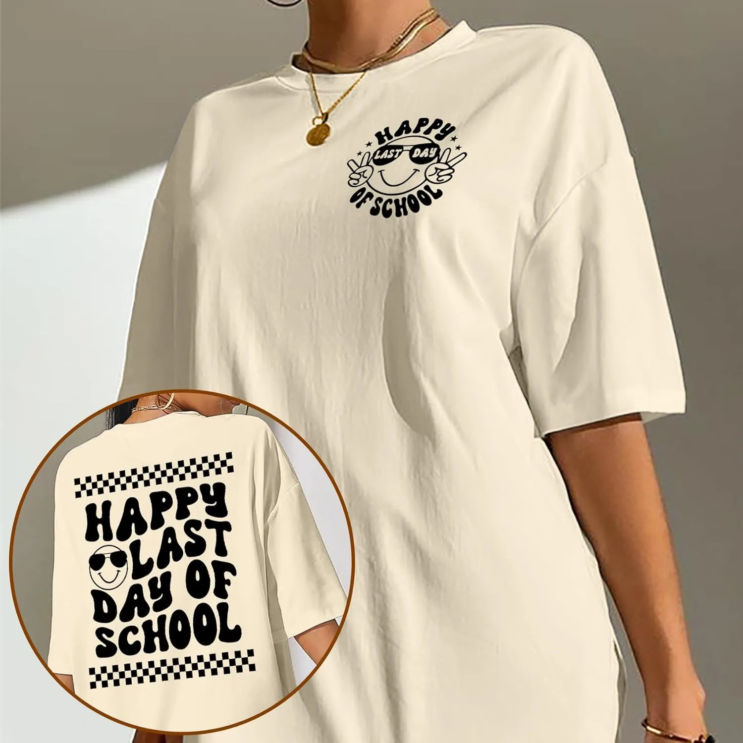 Happy Last Day of School Shirt: Oversized Teacher Tshirt Women Graduation Tee Funny Summer Tops